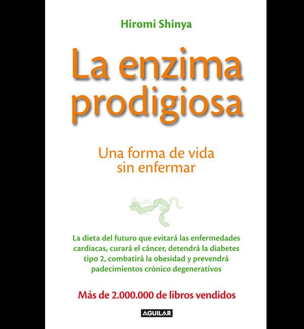 Shinya, Hiromi – La enzima prodigiosa