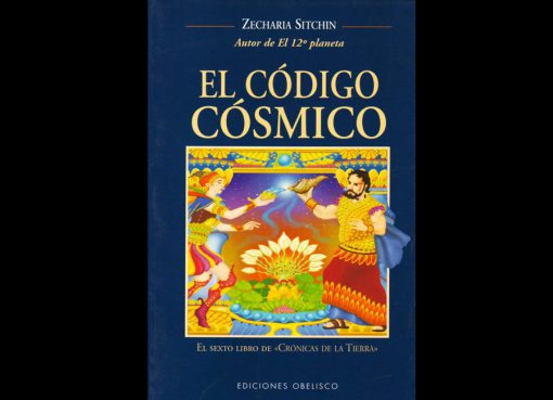 Sitchin, Zecharia - El Codigo Cosmico