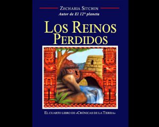 Sitchin, Zecharia – Los Reinos Perdidos